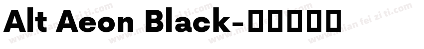 Alt Aeon Black字体转换